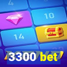 3300 bet